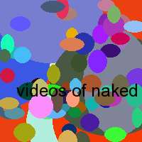 videos of naked girls