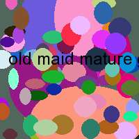 old maid mature group