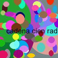 cadena cien radio